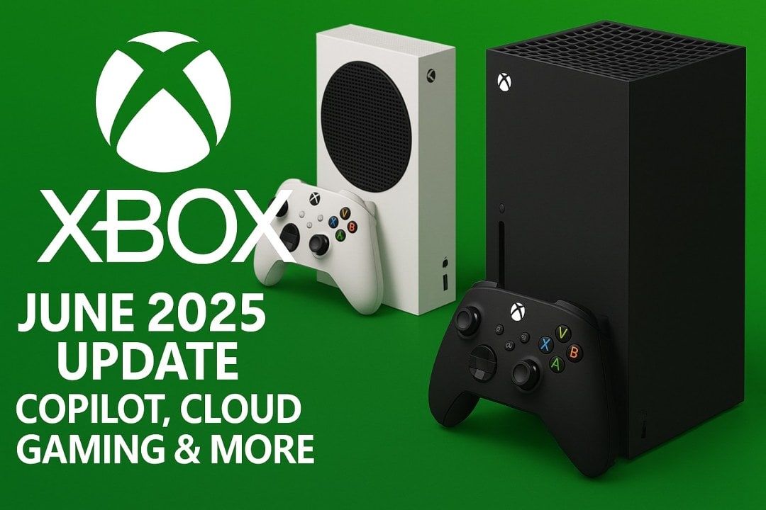 Xbox June 2025 Update: Copilot for Gaming, Aggregated Library, Cloud Streaming, and Every New Feature Explained